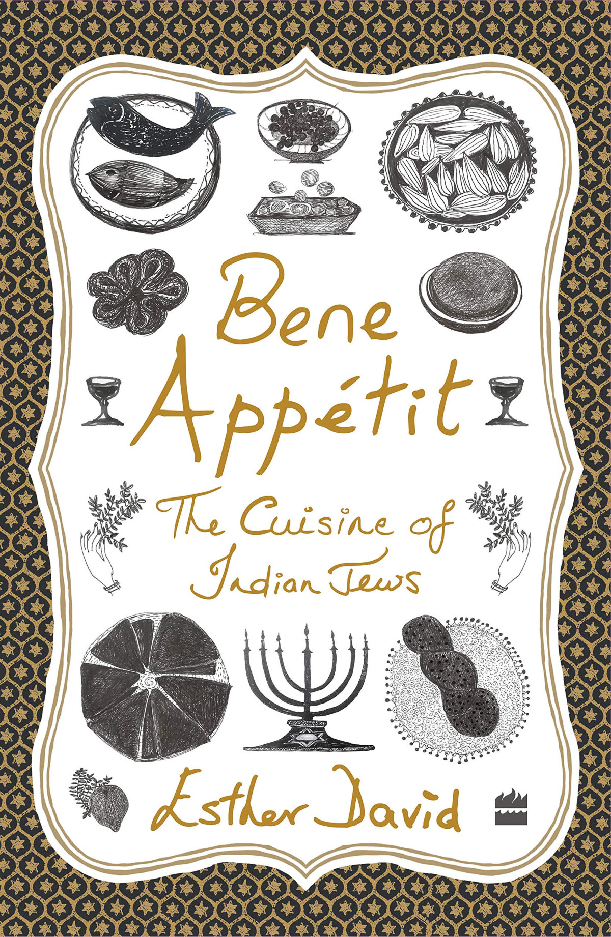 Bene Apptit The Cuisine Of Indian Jews Esther David