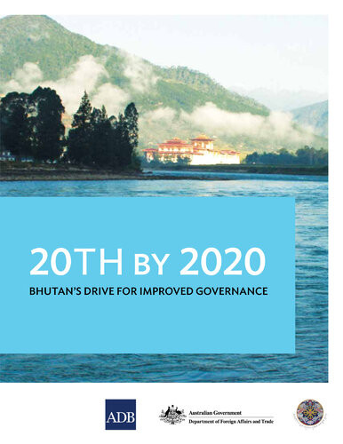 20th By 2020 Bhutans Drive For Improved Governance Asian Development Bank