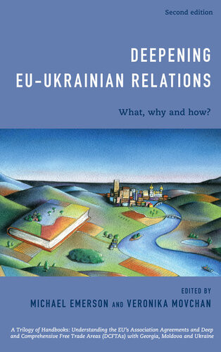 Deepening Euukrainian Relations Updating And Upgrading In The Shadow Of Covid19 Michael Emerson Veronika Movchan