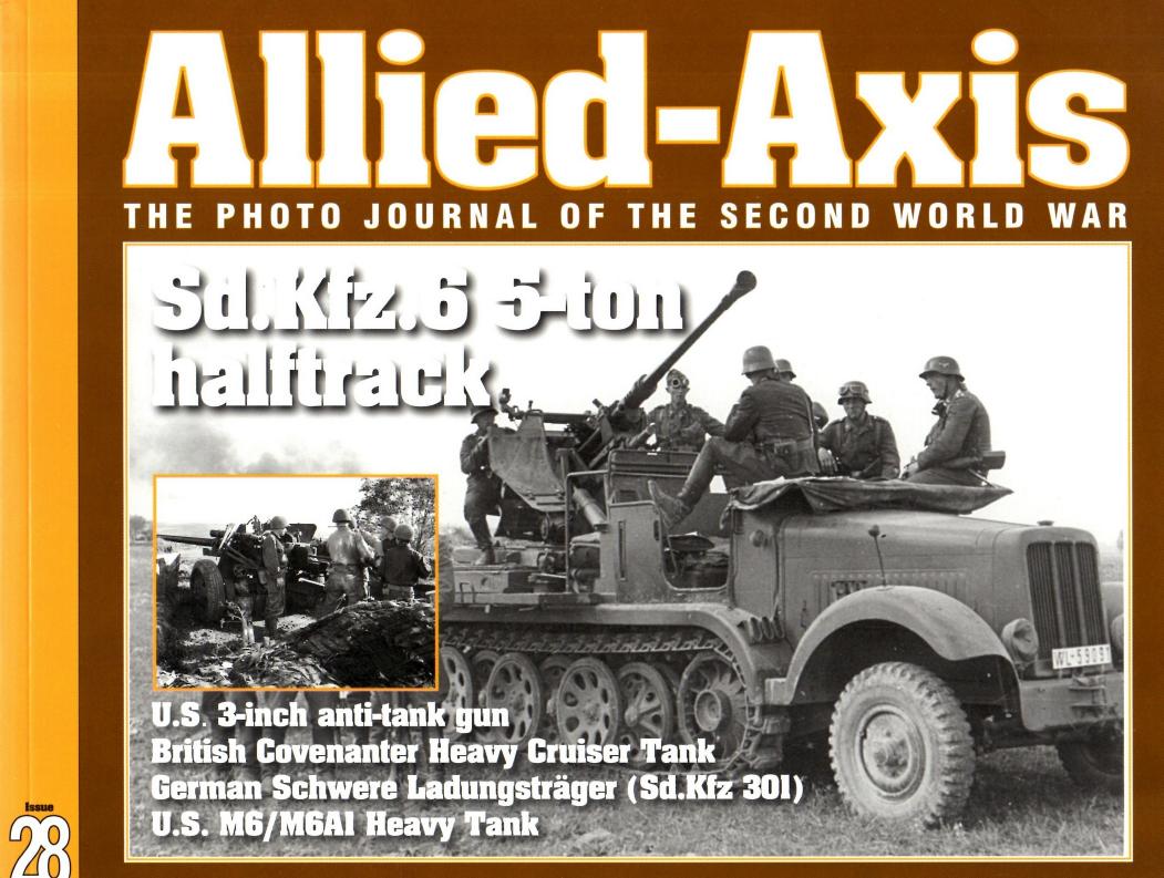 Alliedaxis The Photo Journal Of The Second World War 28 1st Edition Patrick Stansell