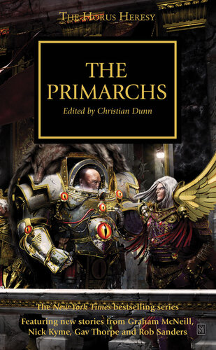 The Primarchs Graham Mcneill Nick Kyme Gav Thorpe Rob Sanders