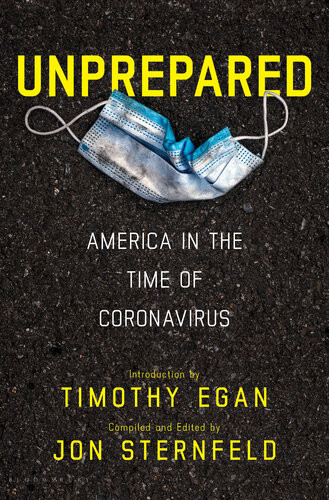 Unprepared America In The Time Of Coronavirus 1st Edition Jon Sternfeld