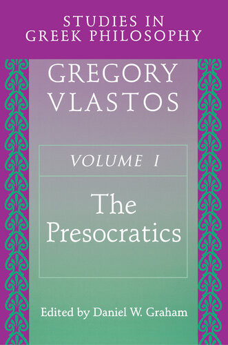 The Presocratics Studies In Greek Philosophy Vol 1 First Edition Gregory Vlastos