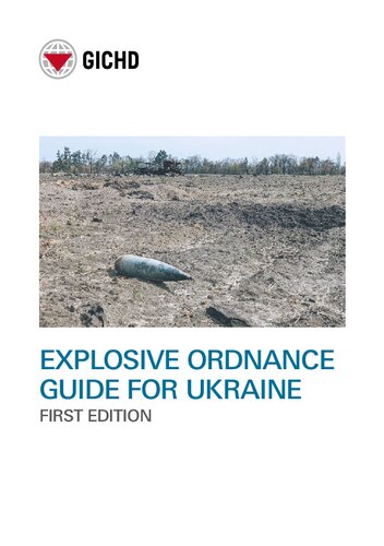 Explosive Ordnance Guide For Ukraine 1st Edition Gichd