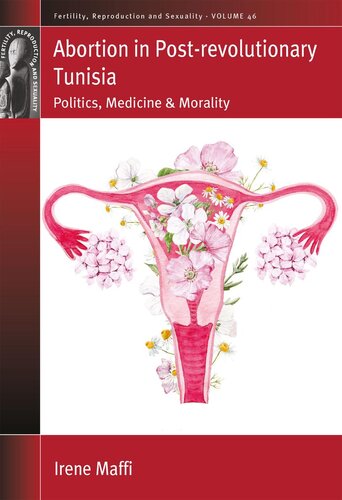 Abortion In Postrevolutionary Tunisia Irene Maffi