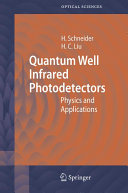 Quantum Well Infrared Photodetectors Physics And Applications Harald Schneider Hui C Liu