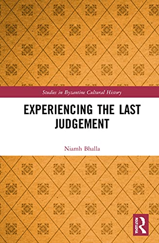 Experiencing The Last Judgement 1st Edition Niamh Bhalla