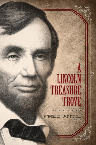 A Lincoln Treasure Trove Fred Antil