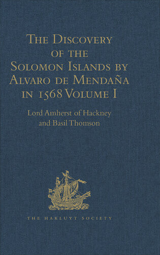 The Discovery Of The Solomon Islands By Alvaro De Mendaa In 1568 Vol I Lord Amherst Of Hackney