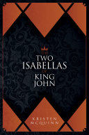 The Two Isabellas Of King John Kristen Mcquinn