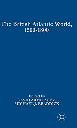 The British Atlantic World 15001800 2nd Ed 2009 2nd Ed 2009 David Armitage
