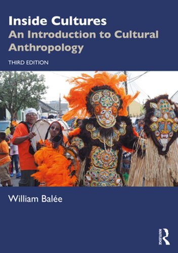 Inside Cultures An Introduction To Cultural Anthropology William Bale