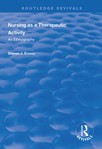 Nursing As A Therapeutic Activity Steven Ersser