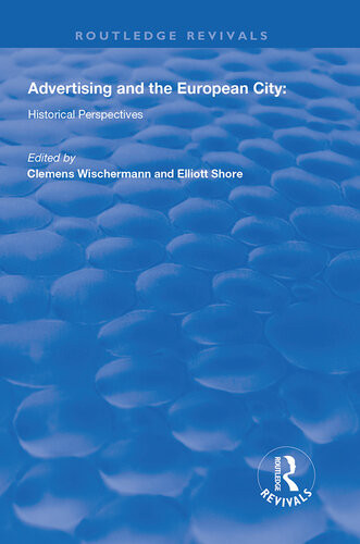 Advertising And The European City Historical Perspectives Clemens Wischermann