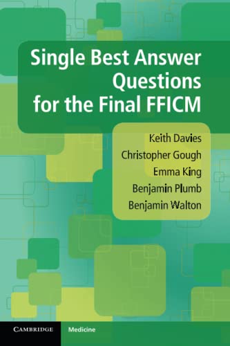 Single Best Answer Questions For The Final Fficm 1st Edition Keith Davies