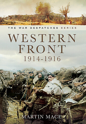 Despatches From The Front Western Front 19141916 John Grehan