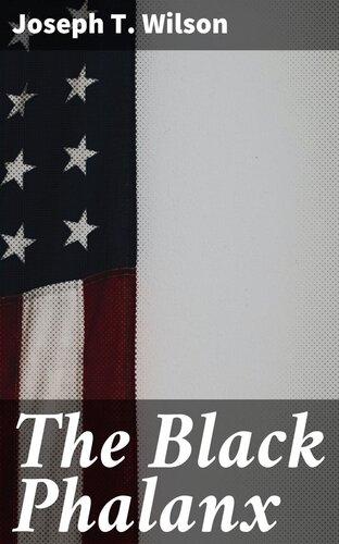 The Black Phalanx Joseph T Wilson
