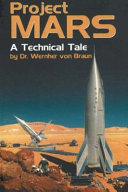 Project Mars A Technical Tale Wernher Von Braun Henry J White