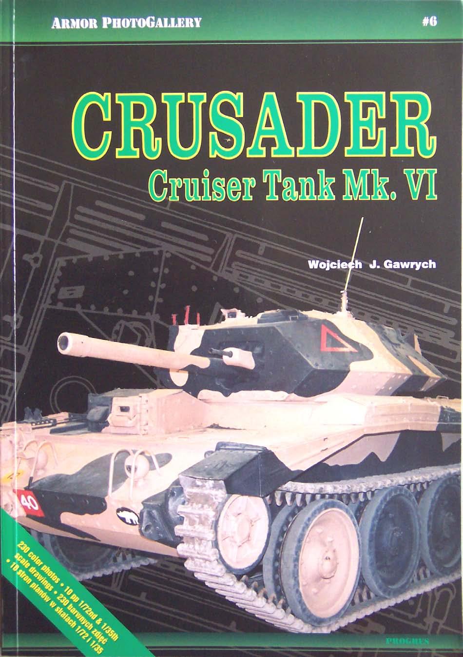 Crusader Cruiser Tank Mkvi 1st Edition Wojciech J Gawrych