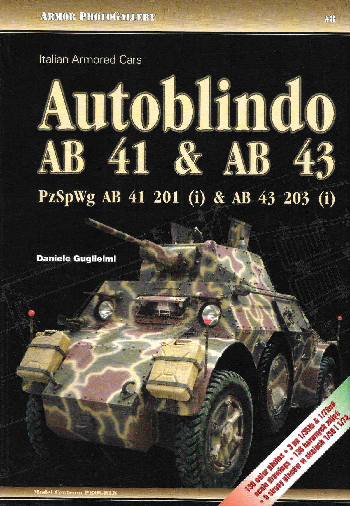 Italian Armored Cars Autoblindo Ab41 Ab43 1st Edition Daniele Guglielmi