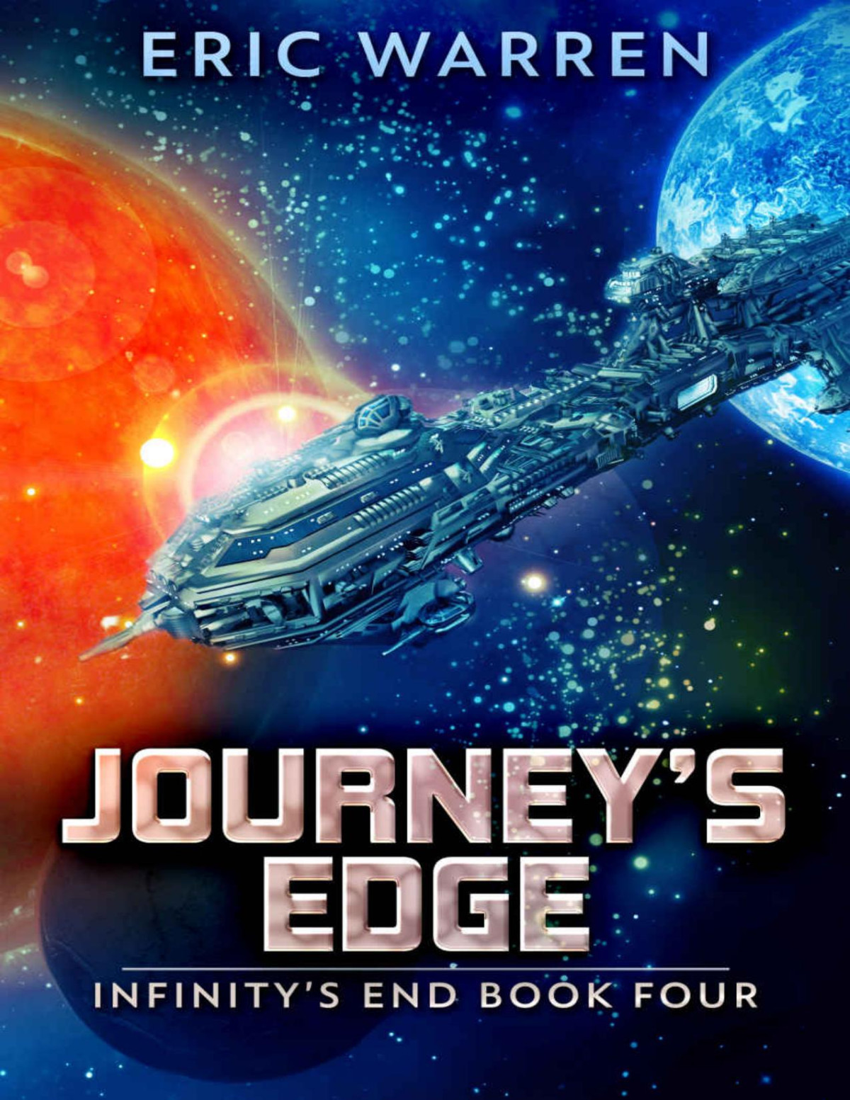 Journeys Edge Infinitys End Book 4 Eric Warren