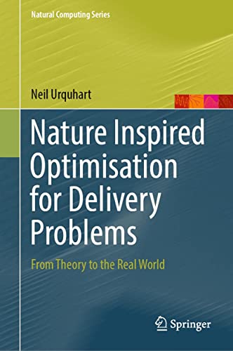 Nature Inspired Optimisation For Delivery Problems Neil Urquhart