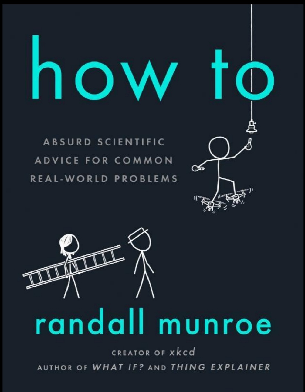 How To Absurd Scientific Advice For Common Real World Problems 1 Converted Randall Munroe