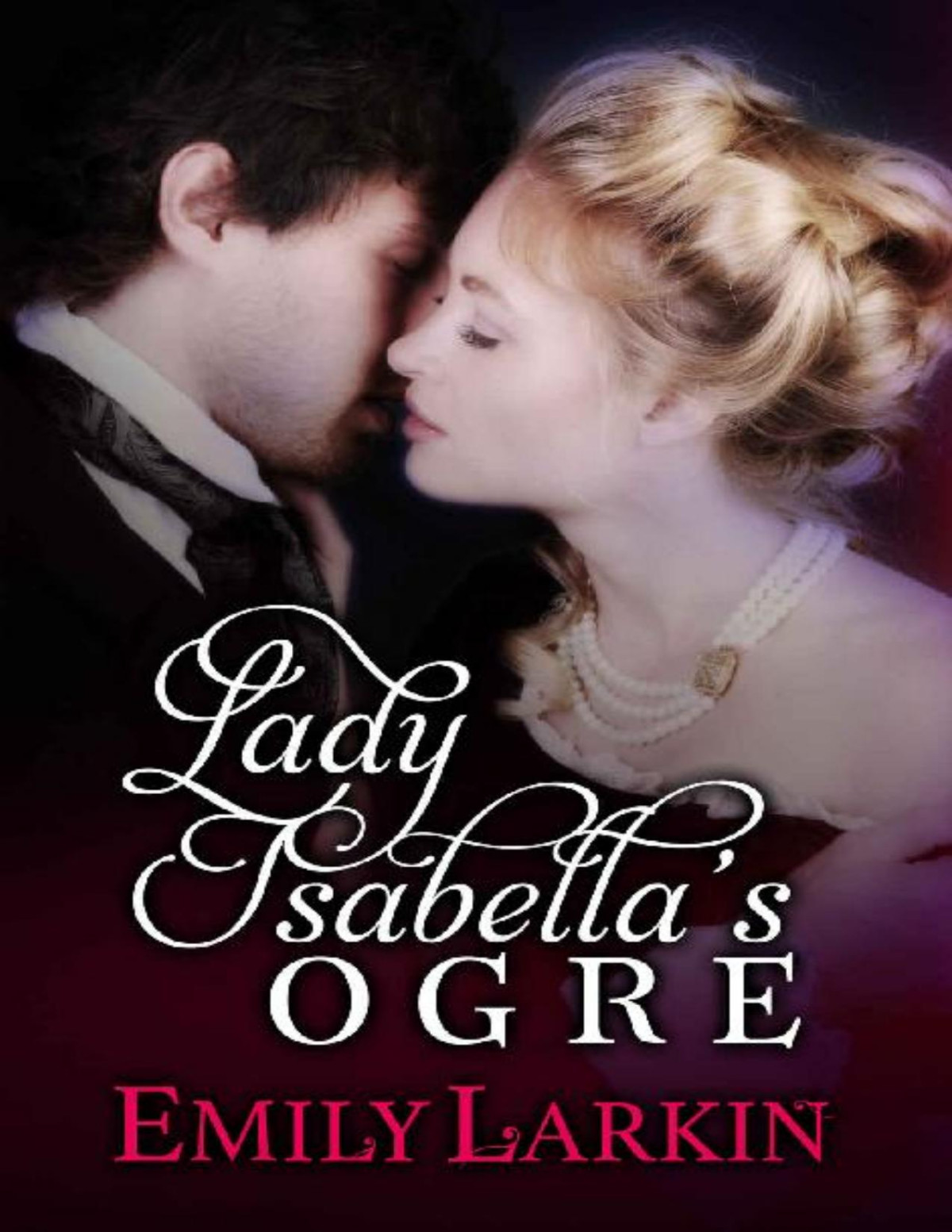 Lady Isabellas Ogre Emily Larkin
