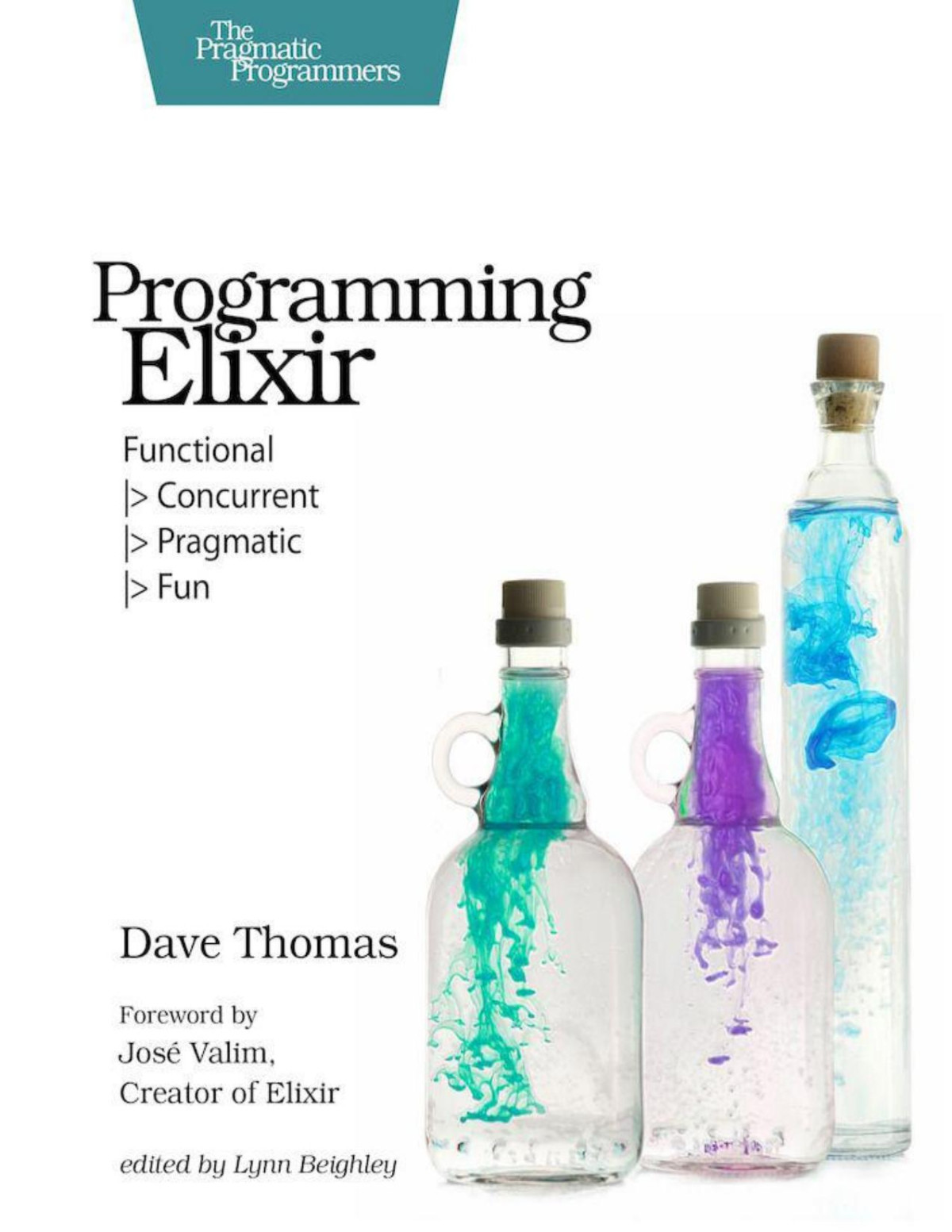 Programming Elixir Functional Concurrent Pragmatic Fun 1st Edition Dave Thomas