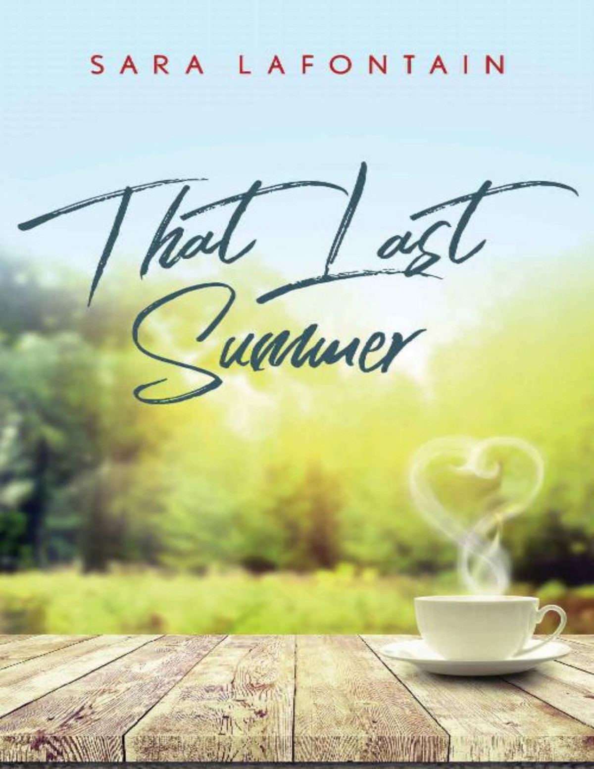 That Last Summer Whispering Pines Island Book 1 Sara Lafontain