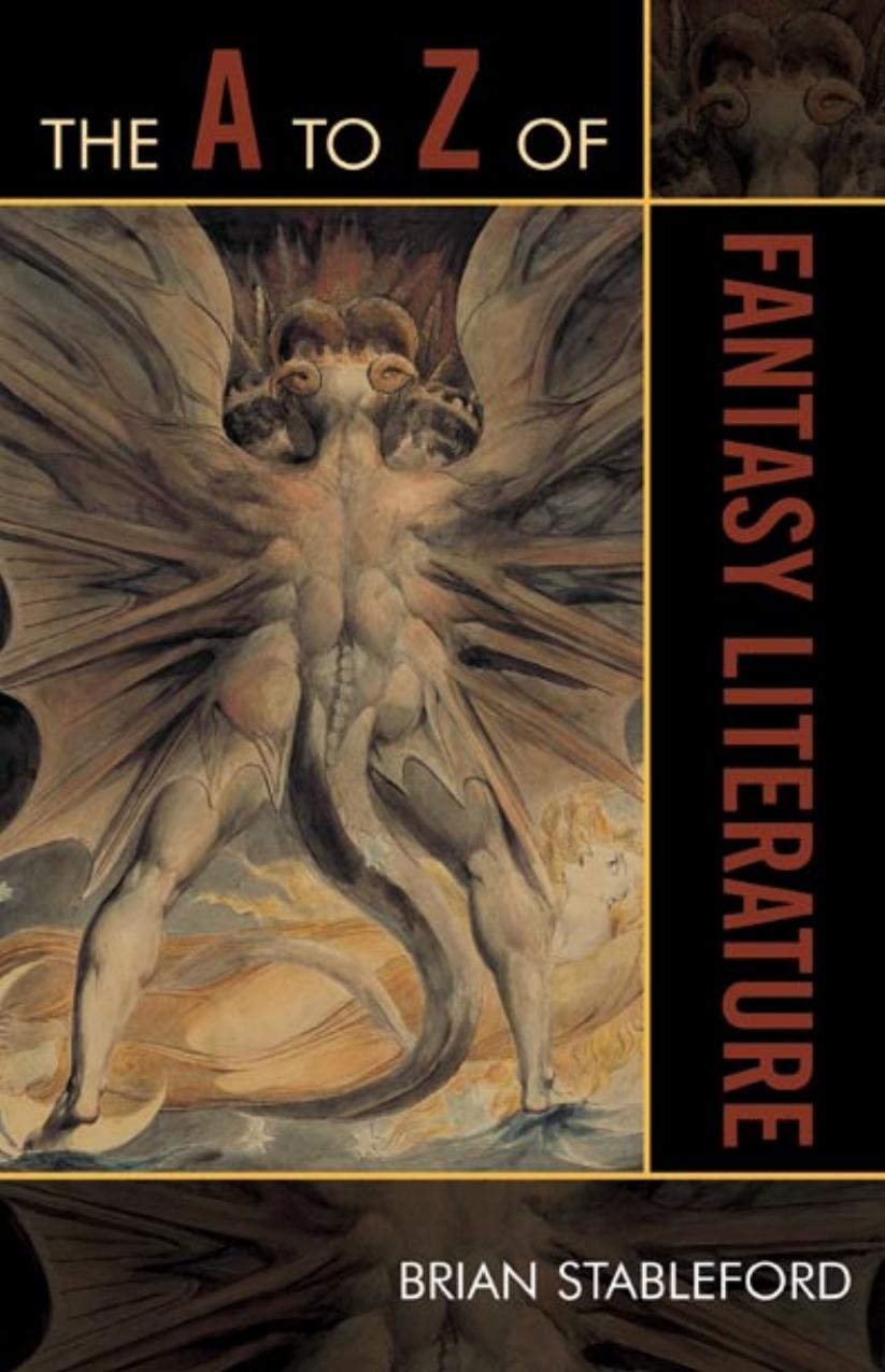 The A To Z Of Fantasy Literature Brian Stableford