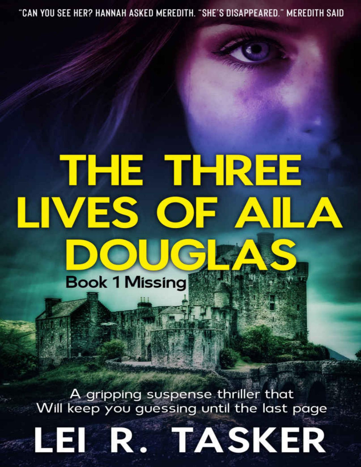 The Three Live Of Aila Douglas Book 1 Lei R Tasker