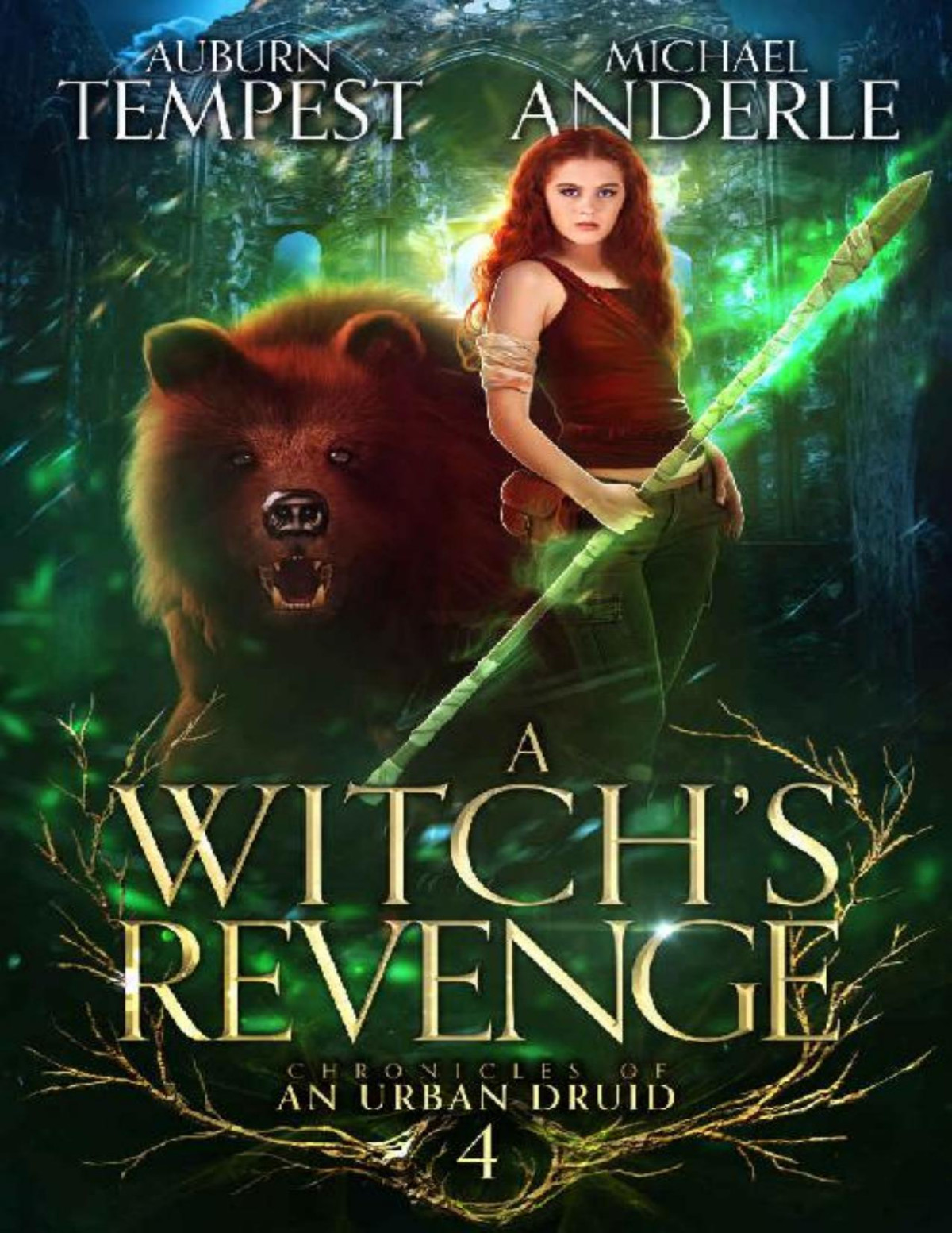 A Witchs Revenge Chronicles Of An Urban Druid Book 4 Auburn Tempest Michael Anderle