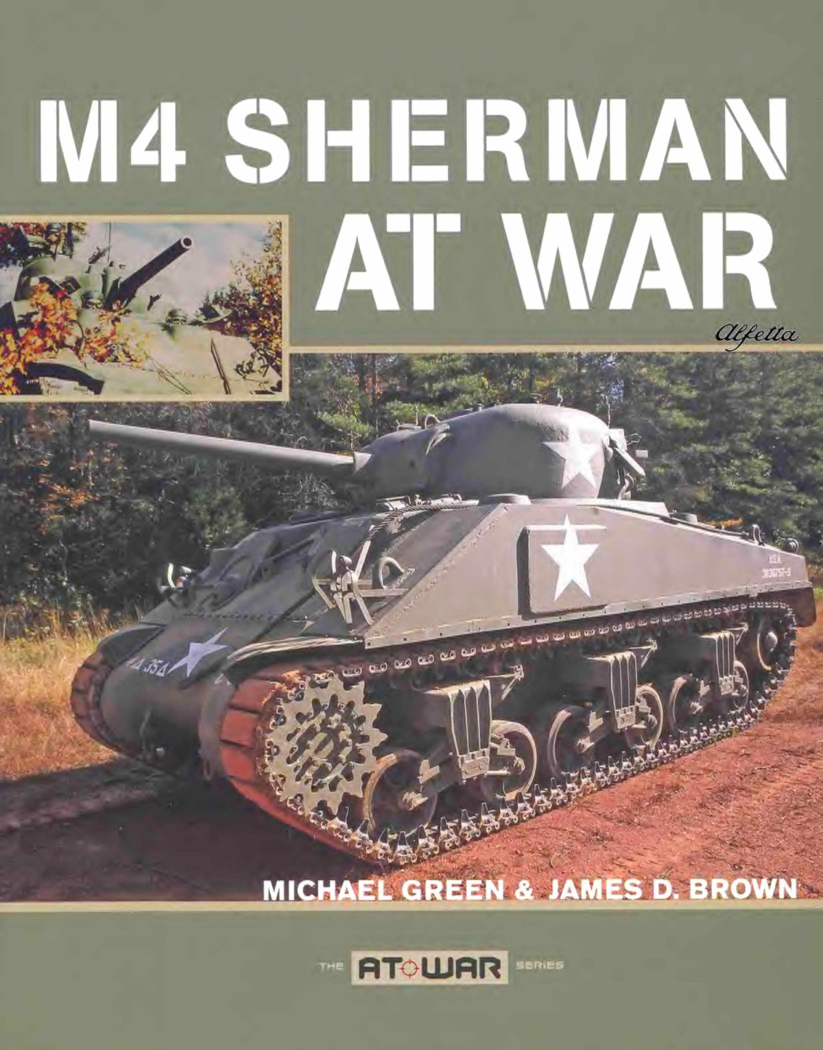 M4 Sherman At War 1st Edition Michael Green