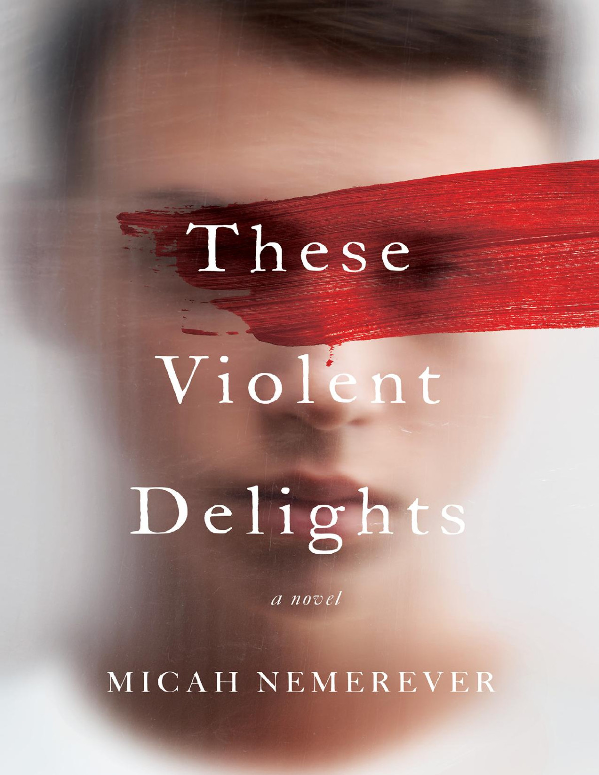These Violent Delights Micah Nemerever