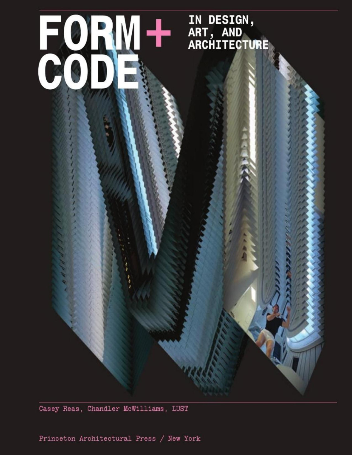 Formcode In Design Art And Architecture Casey Reas Chandler Mcwilliams
