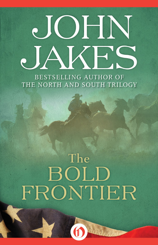 The Bold Frontier Jakes John