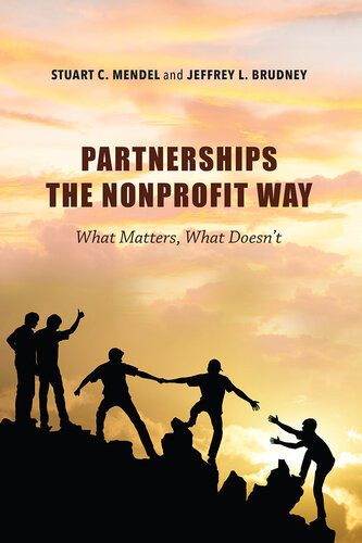 Partnerships The Nonprofit Way Stuart C Mendel Jeffrey L Brudney