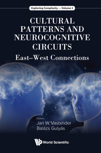 Cultural Patterns And Neurocognitive Circuits Eastwest Connections Jan W Vasbinder