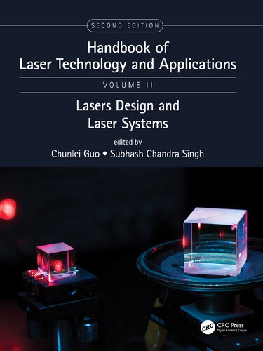 Handbook Of Laser Technology And Applications Volume 2 Laser Design And Laser Systems 2nd Edition Chunlei Guo Editor