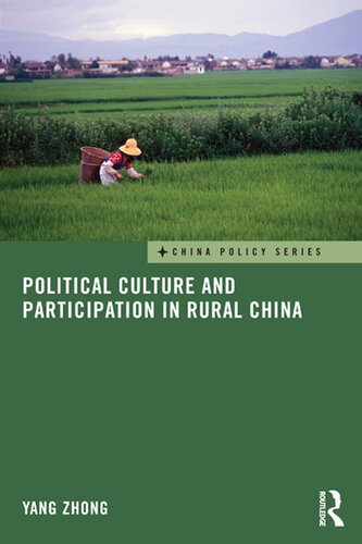 Political Culture And Participation In Rural China Yang Zhong