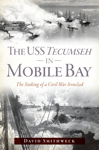 Uss Tecumseh In Mobile Bay David Smithweck