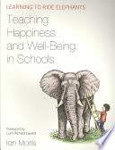 Teaching Happiness And Wellbeing In Schools Ian Morris