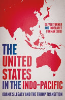 The United States In The Indopacific Obamas Legacy And The Trump Transition Oliver Turner