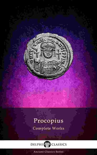 The Complete Works Of Procopius Of Caesarea Prokopios Procopius Of Caesarea