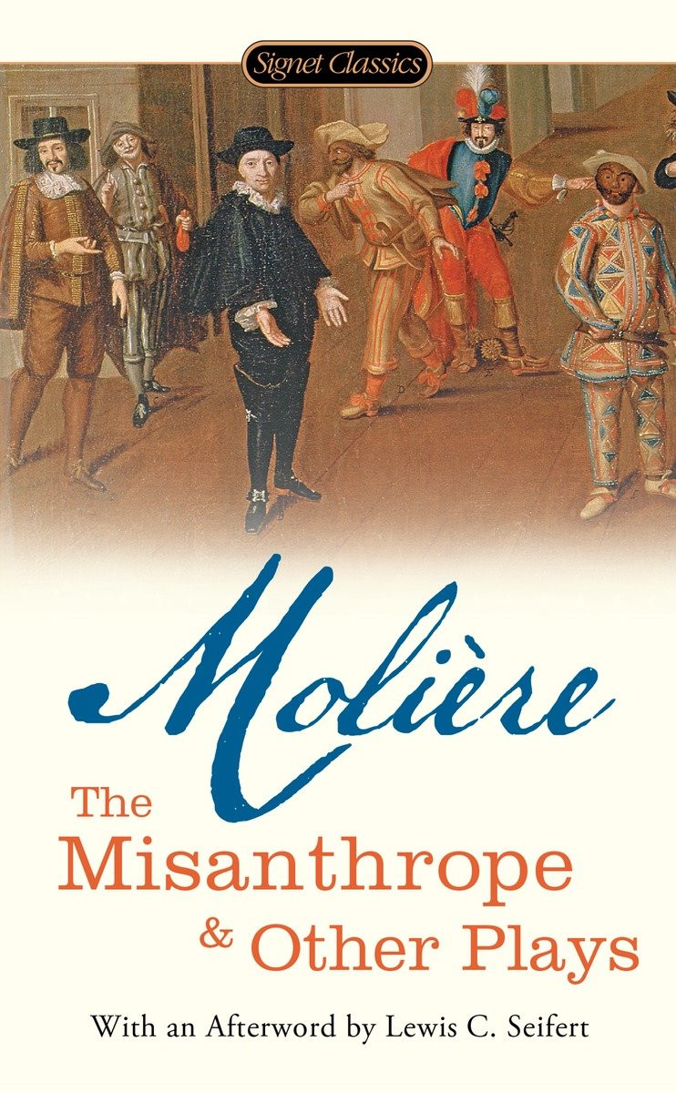 The Misanthrope And Other Plays Jeanbaptiste Moliere