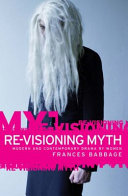 Revisioning Myth Modern And Contemporary Drama By Women Frances Babbage