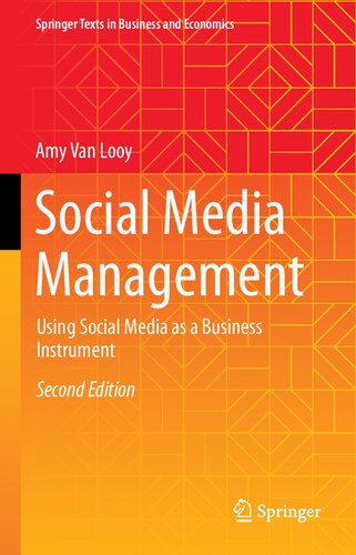 Social Media Management Using Social Media As A Business Instrument Second Amy Van Looy