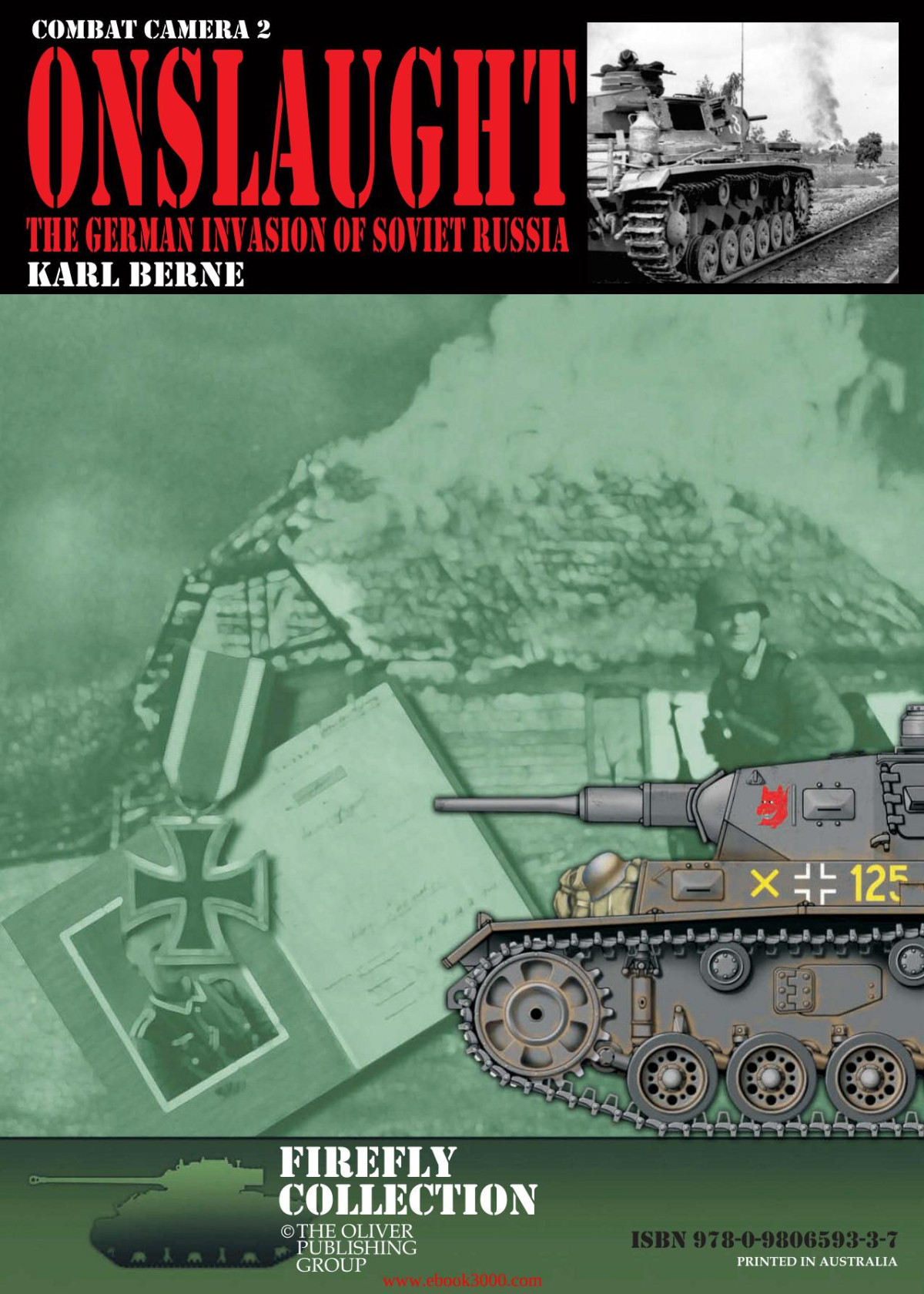 Onslaught The German Invasion Of Russia 1st Edition Karl Berne