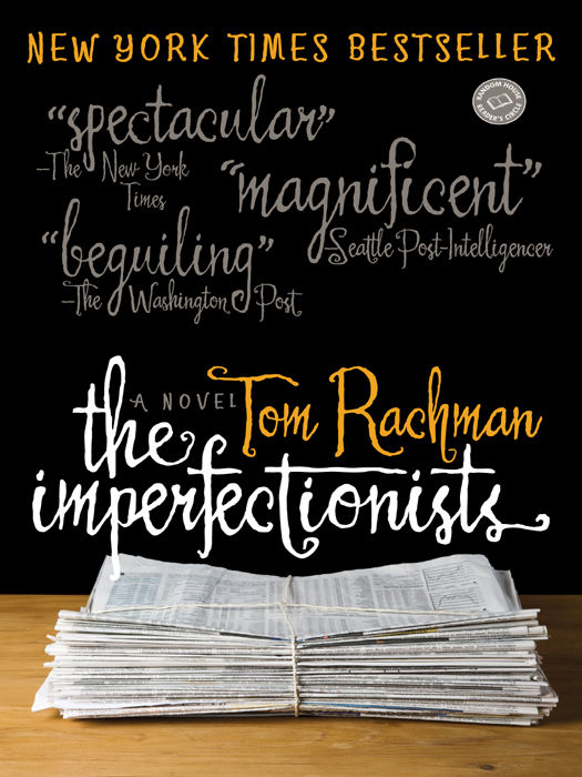 The Imperfectionists A Novel Tom Rachman